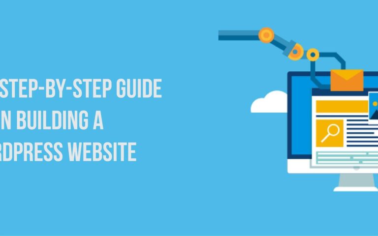 Simple Step by step Guide in Building a WordPress website