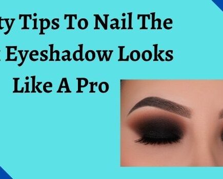 Beauty Tips To Nail The Black Eyeshadow Looks Like A Pro