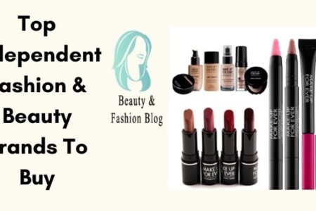 Top Independent Fashion & Beauty Brands To Buy